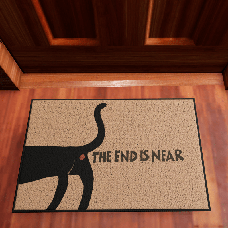 Door Mat The End is Near