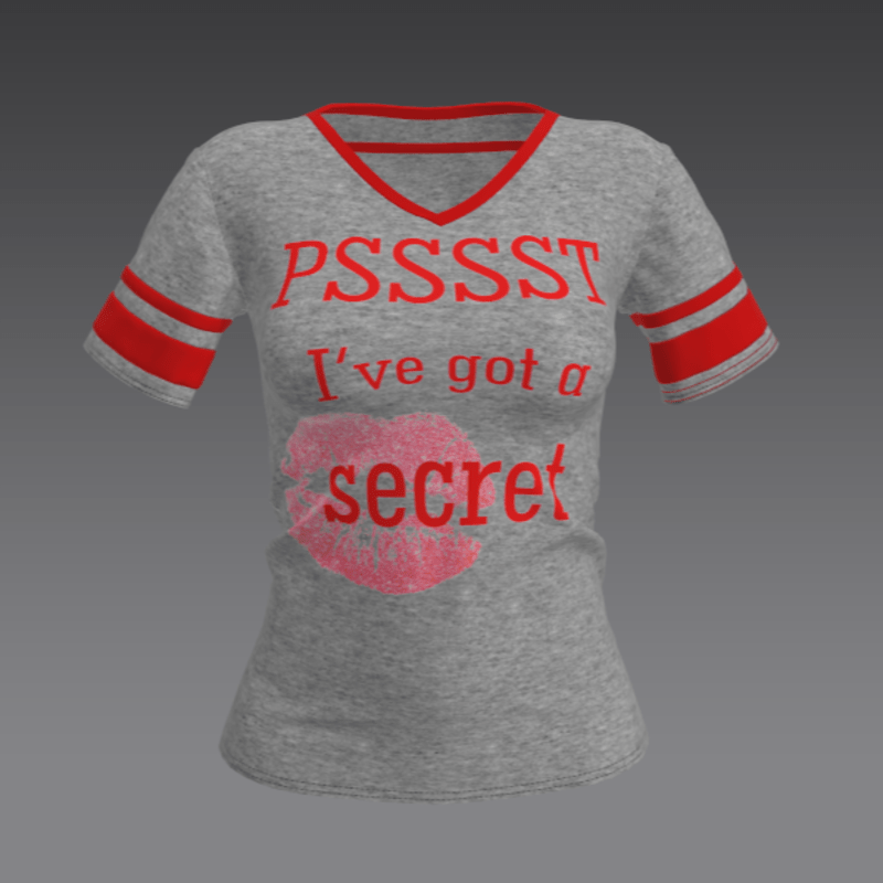 pssst i've got a secret shirt