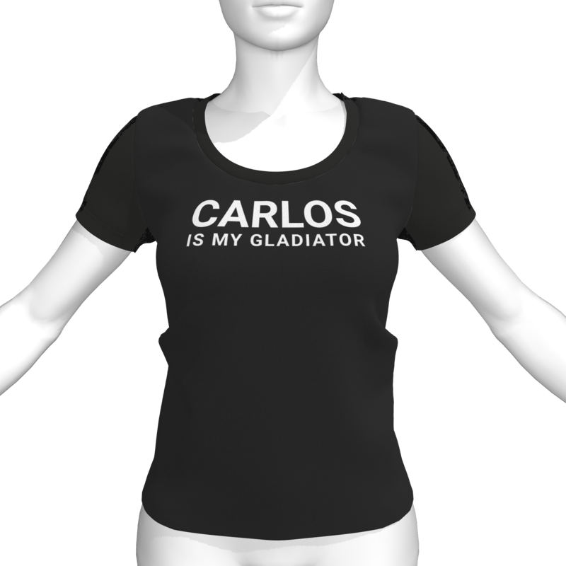 CARLOS IS MY GLADIATOR T-Shirt - Female