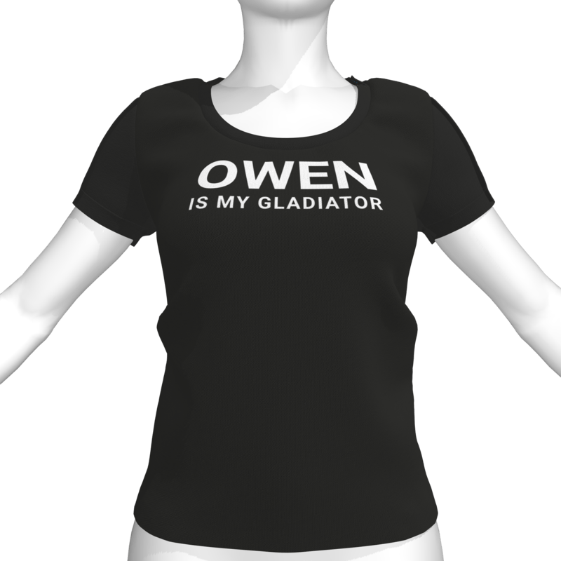 OWEN IS MY GLADIATOR T-Shirt - Female
