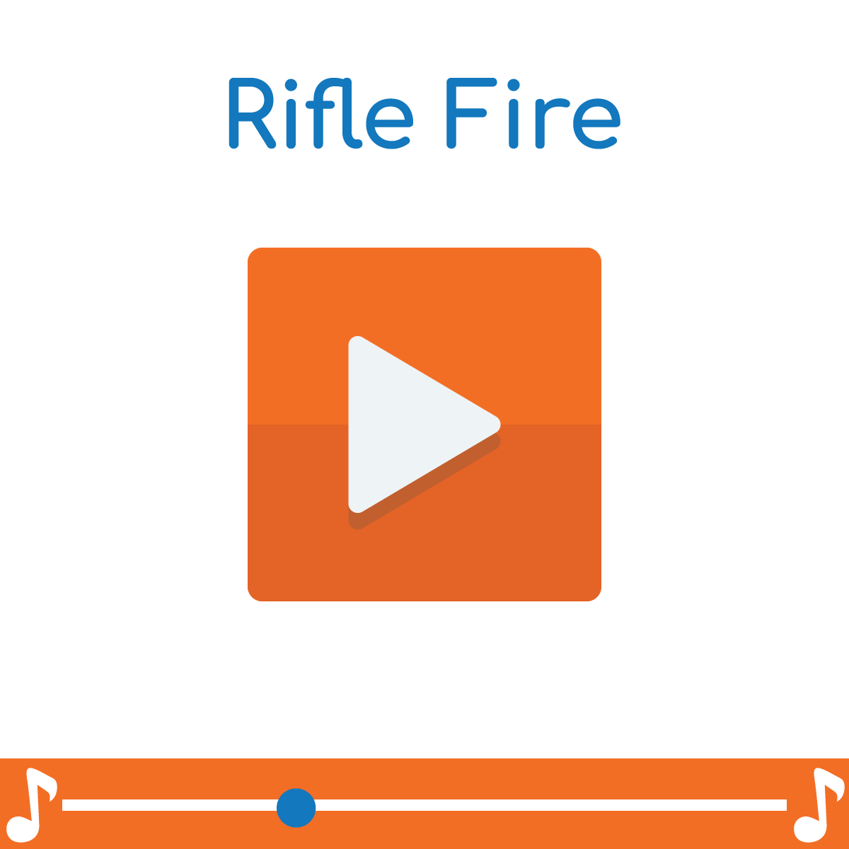Rifle Fire