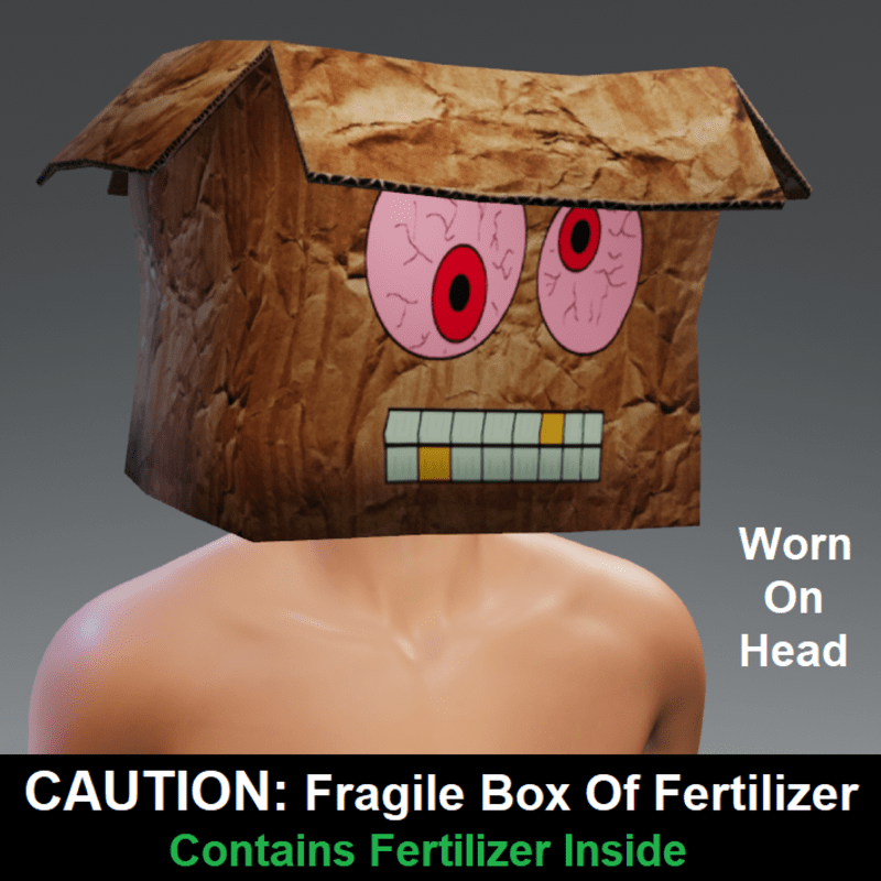 CAUTION: Fragile Box Of Fertilizer - Mask