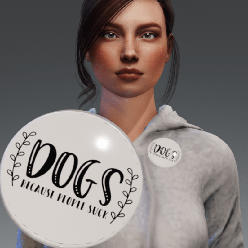 Flair - Button accessory - Dogs because people suck