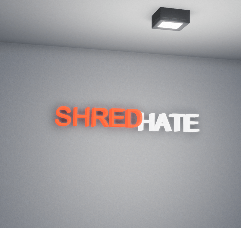 Shred Hate Mesh Sign