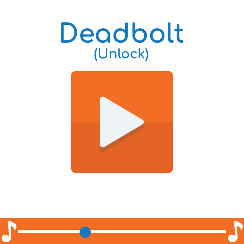 Deadbolt (Unlock)